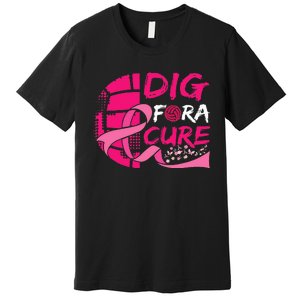 Dig For A Cure Breast Cancer Awareness Volleyball Premium T-Shirt