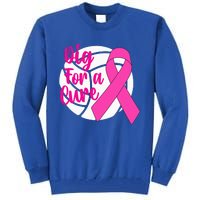 Dig For A Cure Breast Cancer Awareness Volleyball Pink Out Tall Sweatshirt