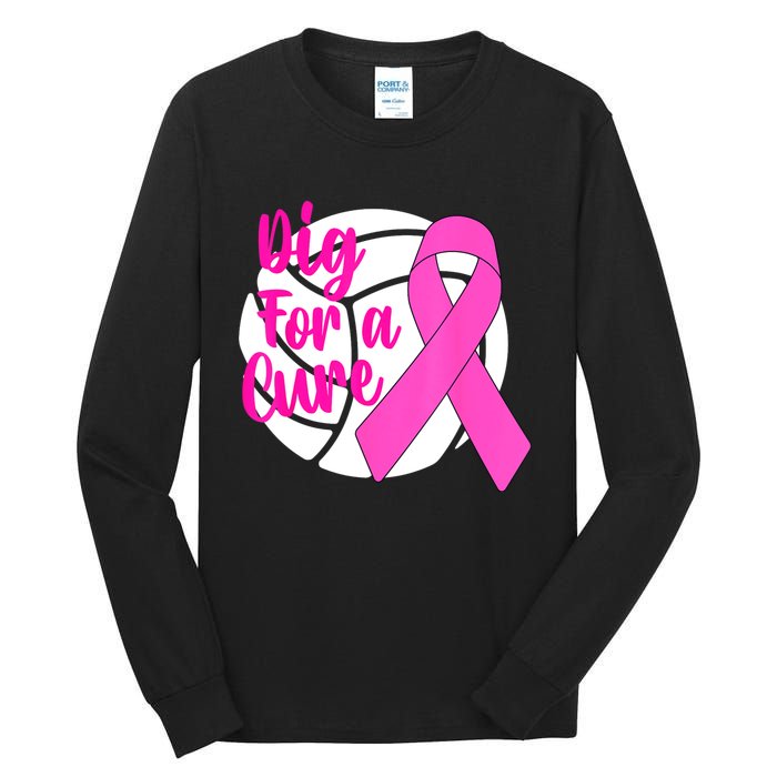 Dig For A Cure Breast Cancer Awareness Volleyball Pink Out Tall Long Sleeve T-Shirt