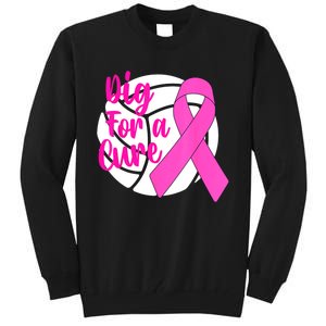 Dig For A Cure Breast Cancer Awareness Volleyball Pink Out Tall Sweatshirt