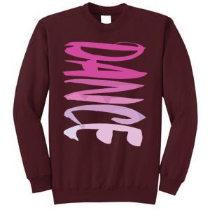 Dance Fun And Colorful Pink Teen Girl And Woman Tall Sweatshirt