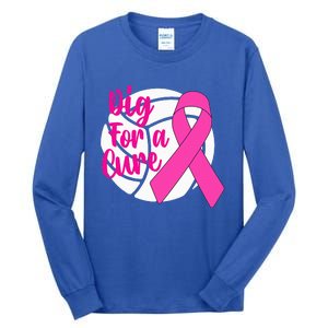 Dig For A Cure Breast Cancer Awareness Volleyball Pink Out Tall Long Sleeve T-Shirt