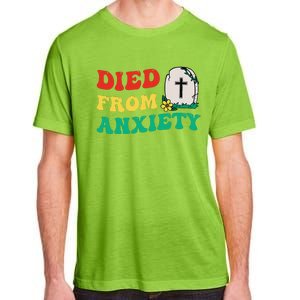 Died From Anxiety Quote Adult ChromaSoft Performance T-Shirt