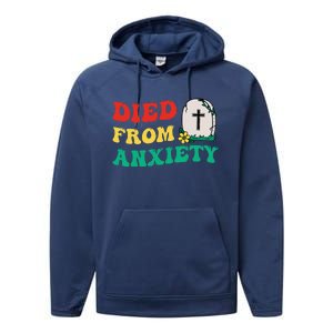 Died From Anxiety Quote Performance Fleece Hoodie