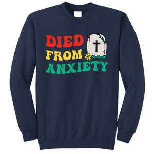 Died From Anxiety Quote Sweatshirt