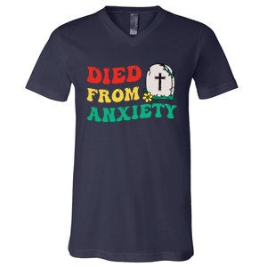 Died From Anxiety Quote V-Neck T-Shirt