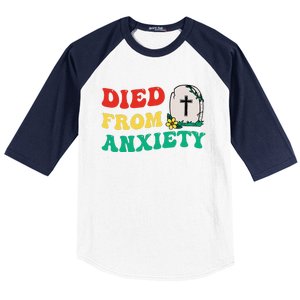 Died From Anxiety Quote Baseball Sleeve Shirt