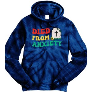 Died From Anxiety Quote Tie Dye Hoodie