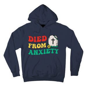 Died From Anxiety Quote Tall Hoodie