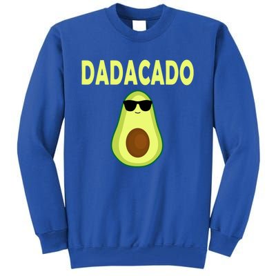 Dadacado Funny Avocado Dad FatherS Day Daddy Gift Tall Sweatshirt