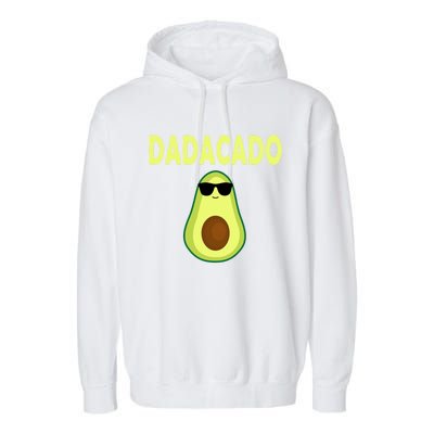 Dadacado Funny Avocado Dad FatherS Day Daddy Gift Garment-Dyed Fleece Hoodie