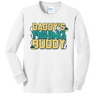 Daddy's Fishing Buddy Dad Son Daughter Fisherman Fish Kids Long Sleeve Shirt