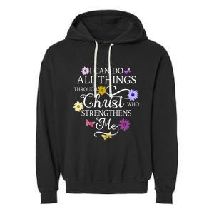 Daisy Flower Butterfly I Can Do All Things Through Christ Gift Garment-Dyed Fleece Hoodie