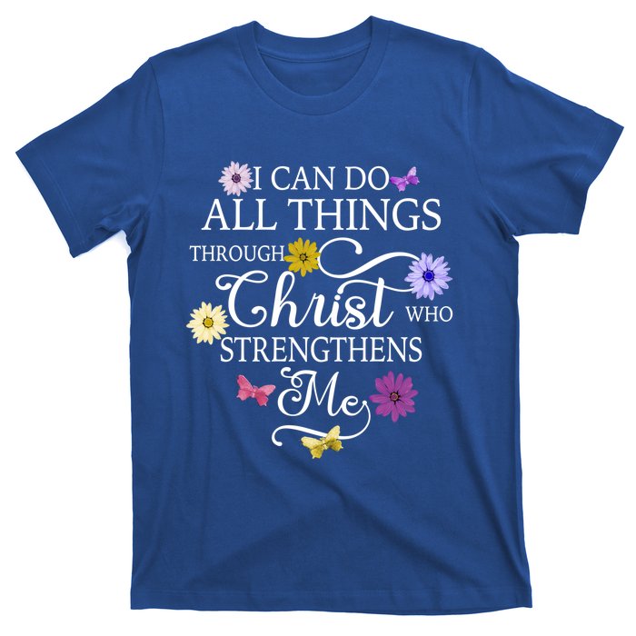 Daisy Flower Butterfly I Can Do All Things Through Christ Gift T-Shirt