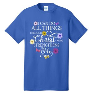 Daisy Flower Butterfly I Can Do All Things Through Christ Gift Tall T-Shirt