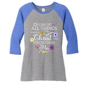 Daisy Flower Butterfly I Can Do All Things Through Christ Gift Women's Tri-Blend 3/4-Sleeve Raglan Shirt