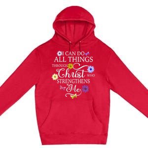 Daisy Flower Butterfly I Can Do All Things Through Christ Gift Premium Pullover Hoodie