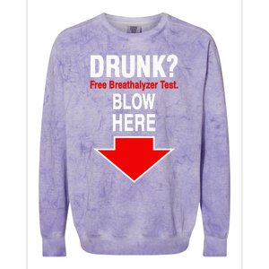 Drunk Free Breathalyzer Test Blow Here Colorblast Crewneck Sweatshirt