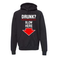 Drunk Free Breathalyzer Test Blow Here Premium Hoodie