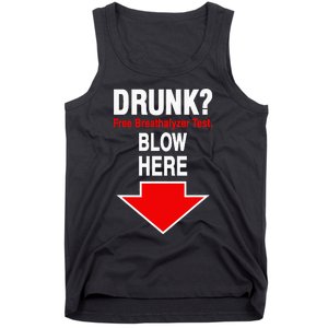 Drunk Free Breathalyzer Test Blow Here Tank Top