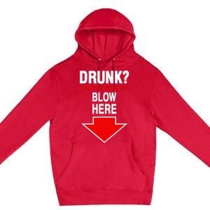 Drunk Free Breathalyzer Test Blow Here Premium Pullover Hoodie