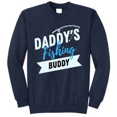 Daddy's Fishing Buddy Tall Sweatshirt