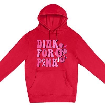 Dink For Breast Cancer Awareness Pickleball Ribbon Premium Pullover Hoodie