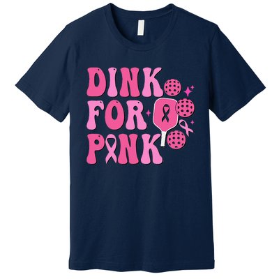 Dink For Breast Cancer Awareness Pickleball Ribbon Premium T-Shirt