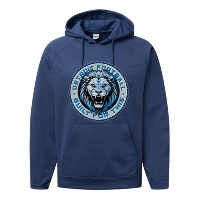 Detroit Football Built For This Football Sport Fan Performance Fleece Hoodie