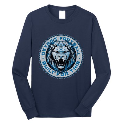 Detroit Football Built For This Football Sport Fan Long Sleeve Shirt