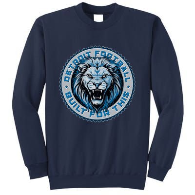 Detroit Football Built For This Football Sport Fan Sweatshirt