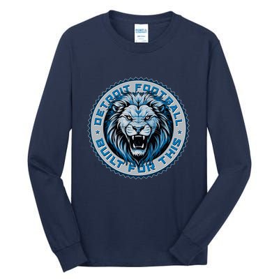 Detroit Football Built For This Football Sport Fan Tall Long Sleeve T-Shirt