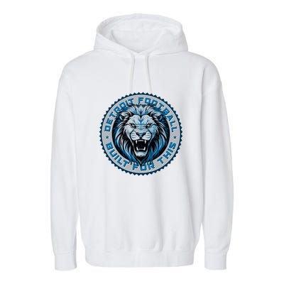 Detroit Football Built For This Football Sport Fan Garment-Dyed Fleece Hoodie