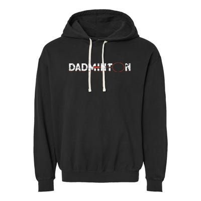 Dadminton Funny Badminton Player Badminton Garment-Dyed Fleece Hoodie