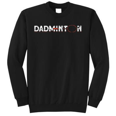 Dadminton Funny Badminton Player Badminton Sweatshirt