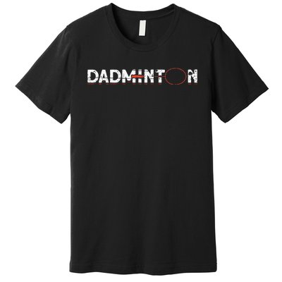 Dadminton Funny Badminton Player Badminton Premium T-Shirt