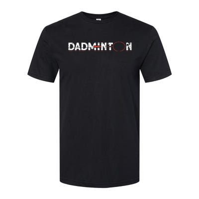 Dadminton Funny Badminton Player Badminton Softstyle CVC T-Shirt