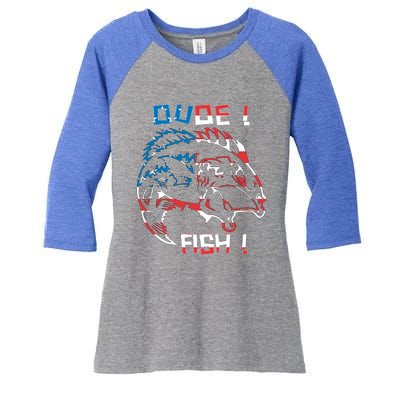 Dude! Fish! Bass American Flag Tee Gift Women's Tri-Blend 3/4-Sleeve Raglan Shirt