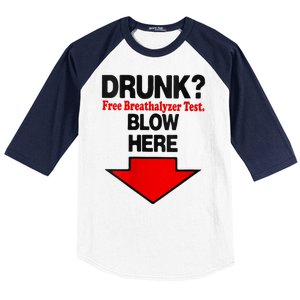 Drunk Free Breathalyzer Test Blow Here Baseball Sleeve Shirt