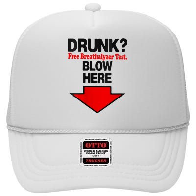 Drunk Free Breathalyzer Test Blow Here High Crown Mesh Back Trucker Hat