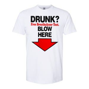 Drunk Free Breathalyzer Test Blow Here Softstyle CVC T-Shirt