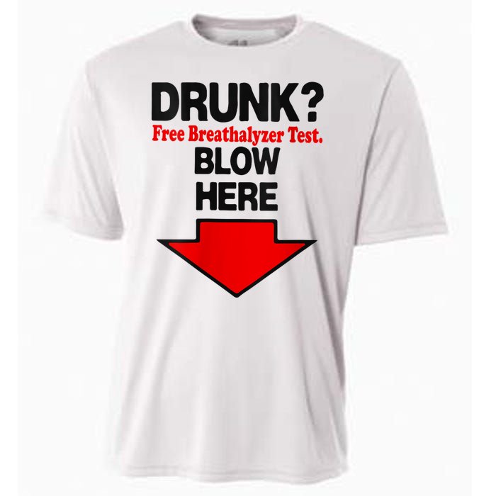 Drunk Free Breathalyzer Test Blow Here Cooling Performance Crew T-Shirt