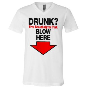 Drunk Free Breathalyzer Test Blow Here V-Neck T-Shirt