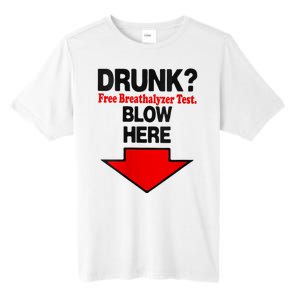 Drunk Free Breathalyzer Test Blow Here Tall Fusion ChromaSoft Performance T-Shirt