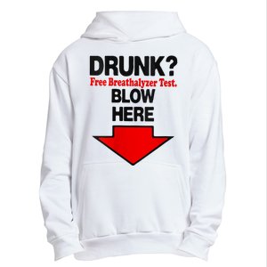 Drunk Free Breathalyzer Test Blow Here Urban Pullover Hoodie