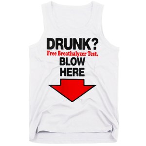 Drunk Free Breathalyzer Test Blow Here Tank Top