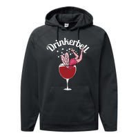 Drinkerbell Fairy Cute Wine Drinking With Funny Saying Performance Fleece Hoodie