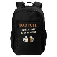 Dad Fuel Coffee by Day Beer by Night Gift Fathers Day Daily Commute Backpack