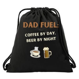 Dad Fuel Coffee by Day Beer by Night Gift Fathers Day Drawstring Bag