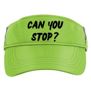 (Distressed Font) Can You Stop? Gift Adult Drive Performance Visor